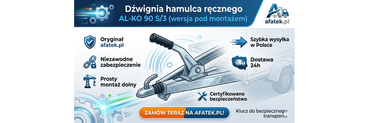Dźwignia hamulca ręcznego AL-KO 90 S/3 (wersja pod montażem) – Klucz do bezpiecznego transportu - Dźwignia hamulca ręcznego AL-KO 90 S/3 (Pod montażem) | Oryginał afatek.pl
