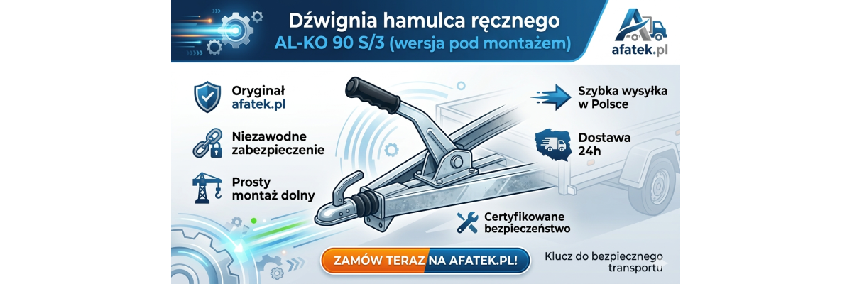 Dźwignia hamulca ręcznego AL-KO 90 S/3 (wersja pod montażem) – Klucz do bezpiecznego transportu - Dźwignia hamulca ręcznego AL-KO 90 S/3 (Pod montażem) | Oryginał afatek.pl